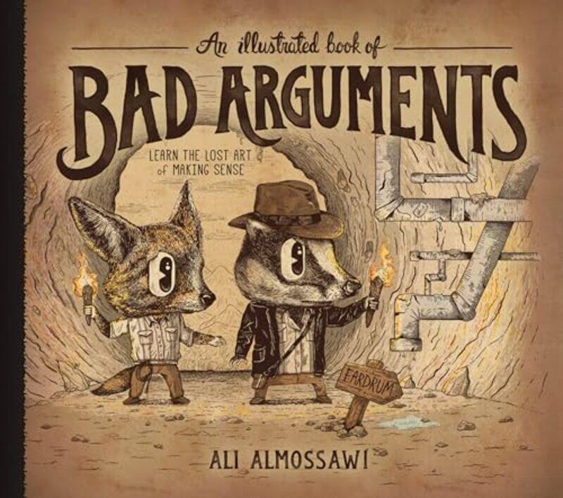 

Illus Bk Of Bad Arguments By Almossawi Ali - Hardcover