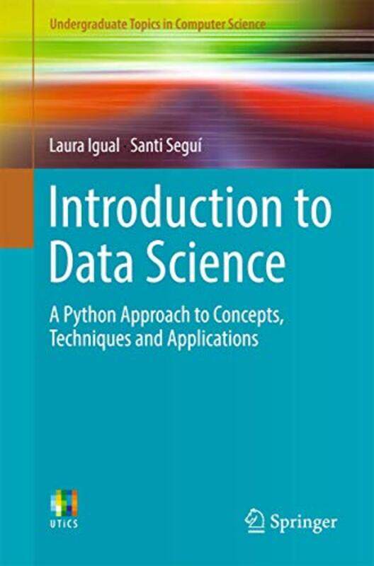 

Introduction to Data Science by Laura IgualSanti Segui-Paperback