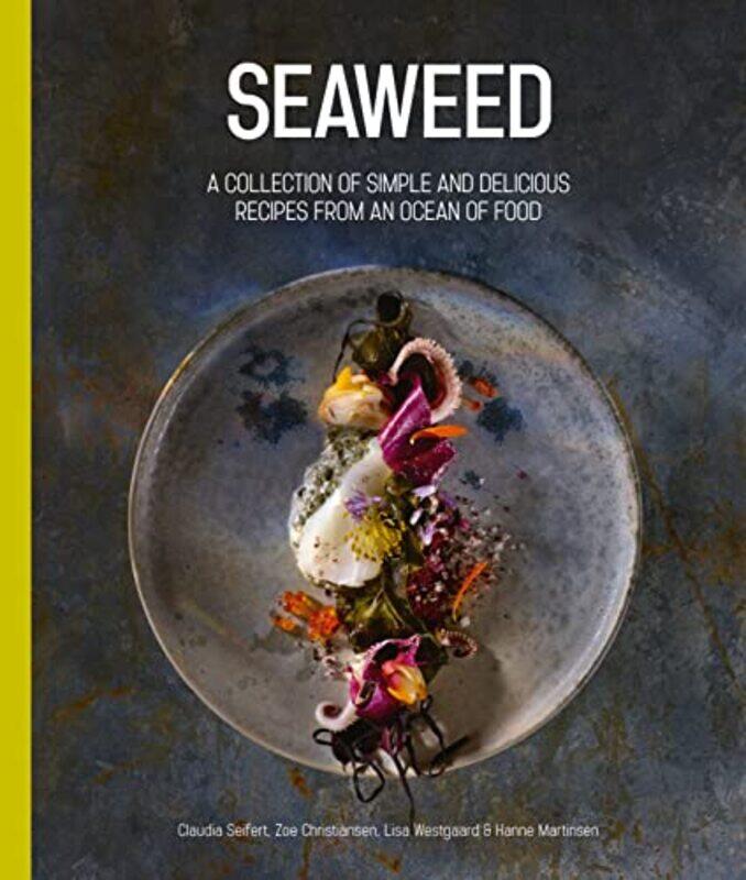 

Seaweed by Claudia SeifertZoe ChristiansenLisa WestgaardHanne Martinsen-Hardcover