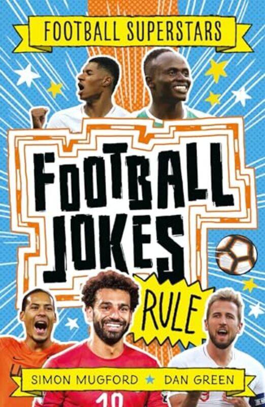 

Football Superstars Football Jokes Rule by Simon MugfordDan Green-Paperback