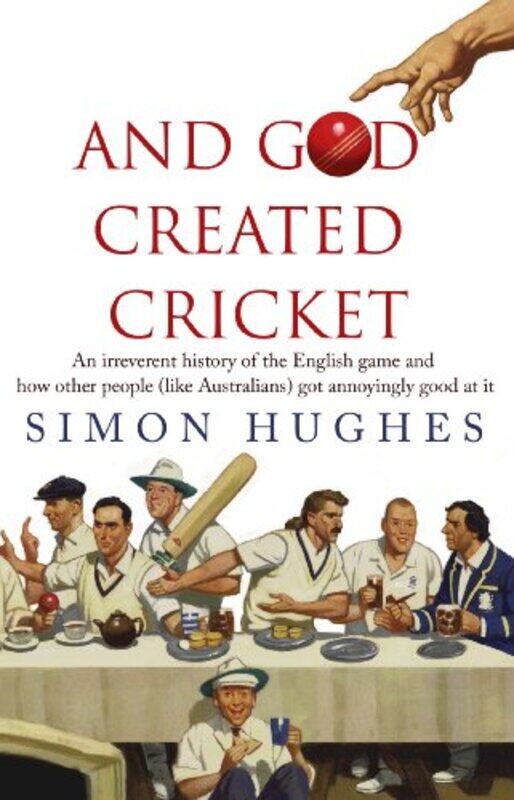 

And God Created Cricket by Simon Hughes-Paperback