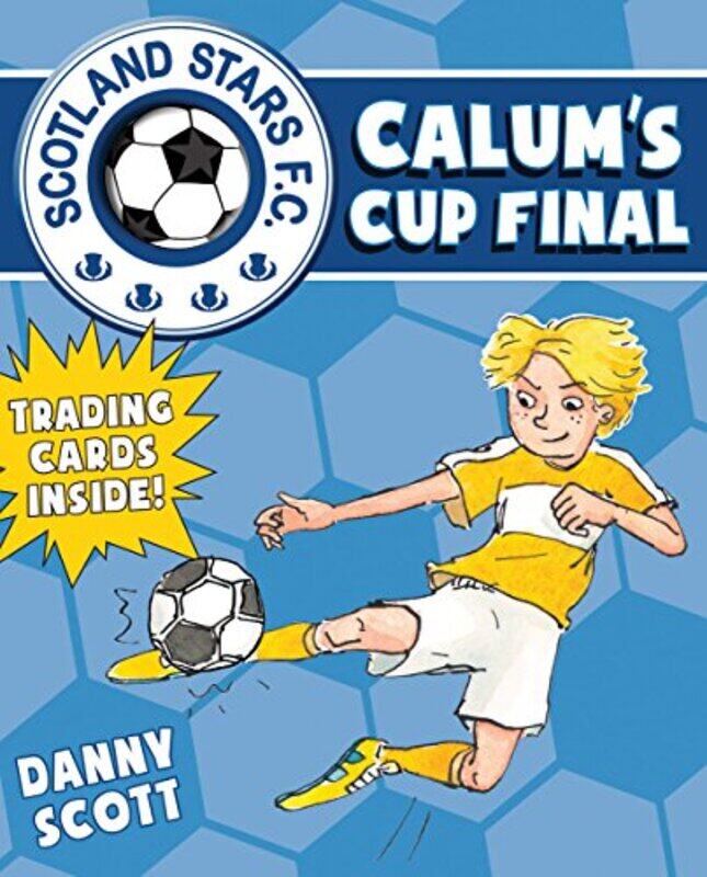 

Calums Cup Final by Danny ScottAlice A Morentorn-Paperback