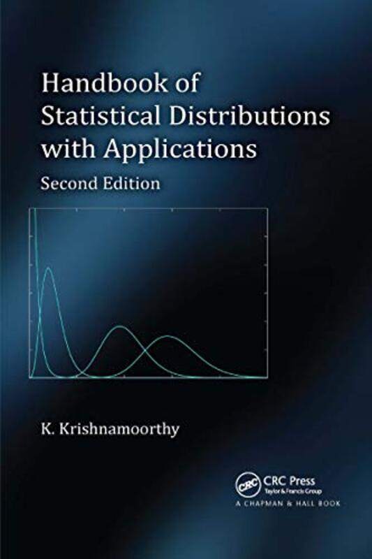 

Handbook Of Statistical Distributions With Applications By K. Krishnamoorthy -Paperback