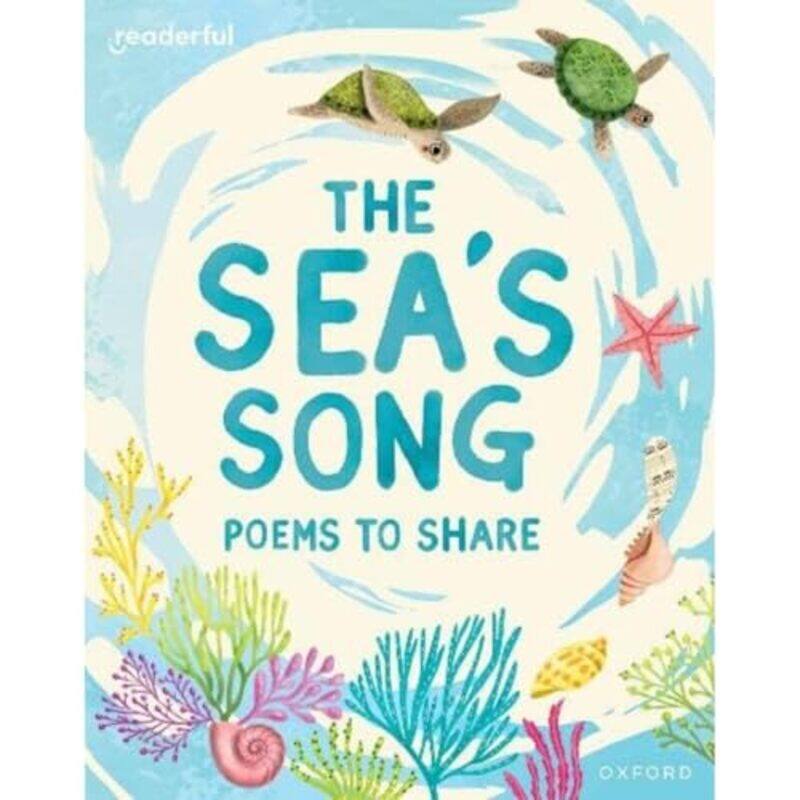 

Readerful Books for Sharing: Year 1/Primary 2: The Sea's Song: Poems to Share by Catherine BakerMarcela CalderonTika BobokhidzeTata BobokhidzeHsulynn