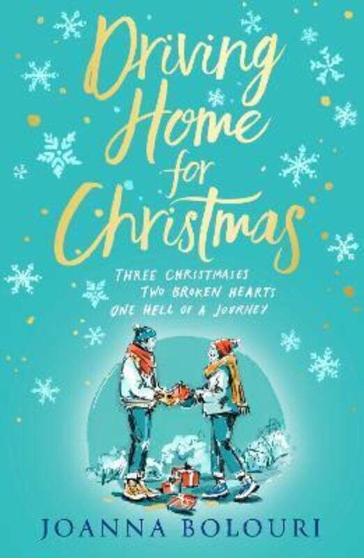 

Driving Home for Christmas: A hilarious festive rom-com to warm your heart on cold winter nights,Paperback, By:Bolouri, Joanna