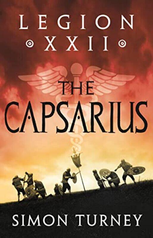 

Legion Xxii The Capsarius by Simon Turney-Paperback