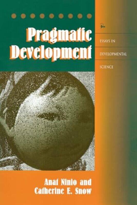 

Pragmatic Development by Anat NinioCatherine Snow-Paperback