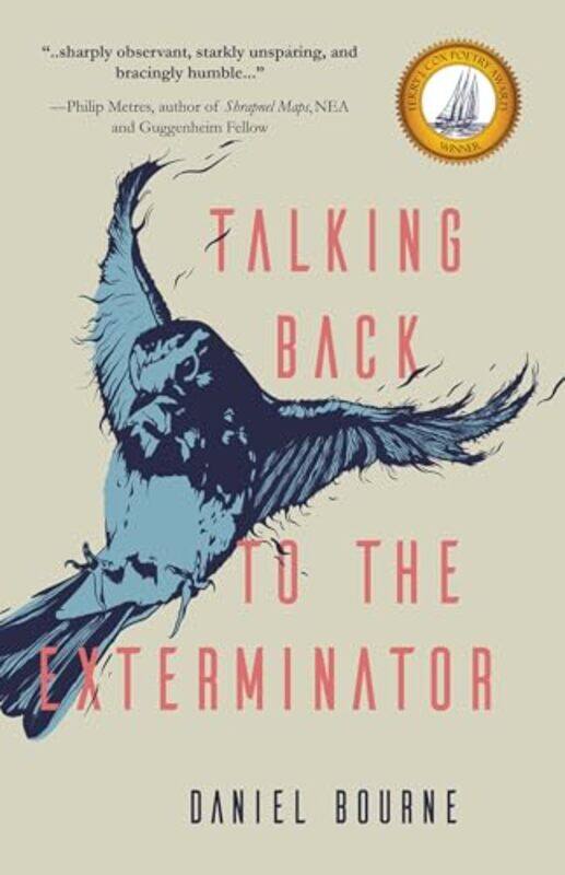 

Talking Back To The Exterminator by Daniel Bourne-Paperback