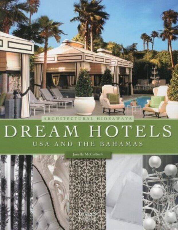 

Dream Hotels USA: Architectural Hideaways, Hardcover, By: Janelle McCulloch