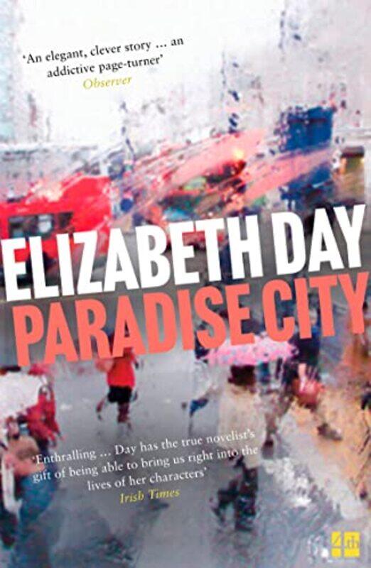 

Paradise City by Elizabeth Day-Paperback