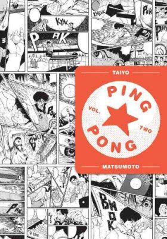 

Ping Pong, Vol. 2,Paperback,By :Taiyo Matsumoto