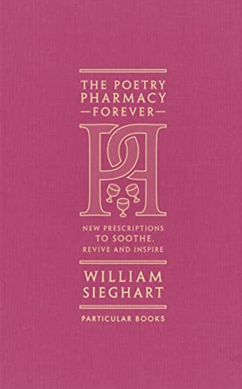 Poetry Pharmacy Forever by William Sieghart - Hardcover