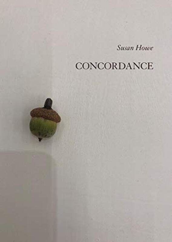 

Concordance by Susan (State University of New York, Buffalo) Howe-Paperback