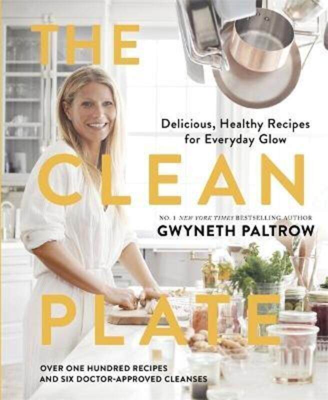 

The Clean Plate: Delicious, Healthy Recipes for Everyday Glow.Hardcover,By :Paltrow, Gwyneth