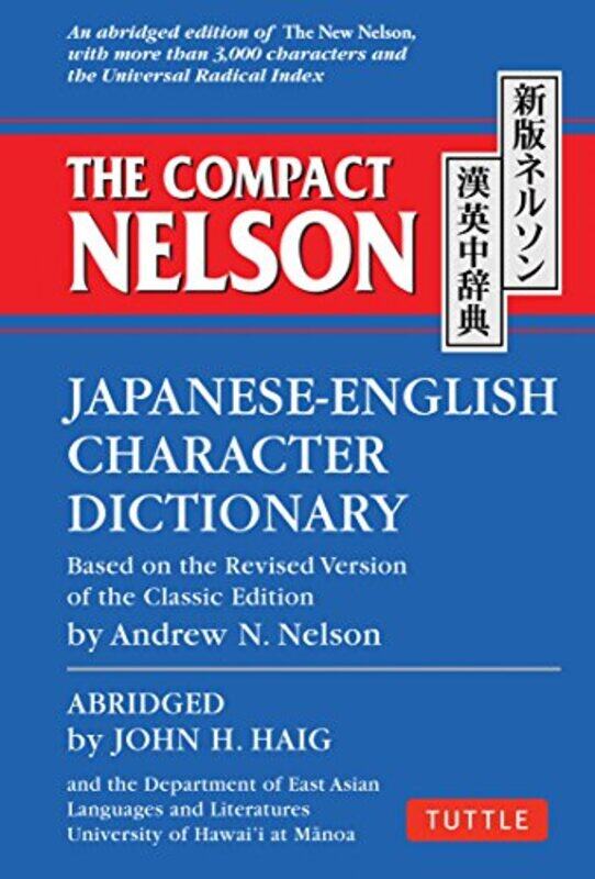 

The Compact Nelson JapaneseEnglish Character Dictionary by Gordon Smith-Paperback