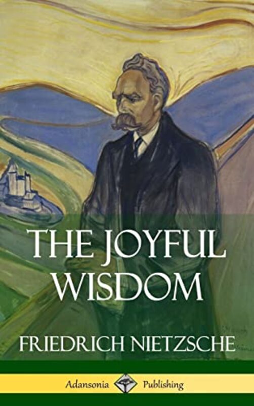 The Joyful Wisdom Hardcover Nietzsche, Friedrich Wilhelm - Common, Thomas Hardcover