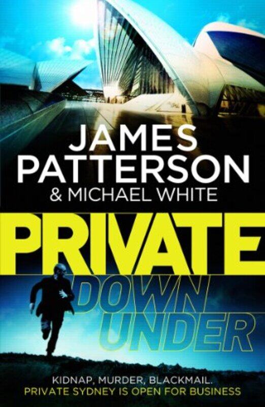 

Private Down Under by James PattersonMichael White-Paperback