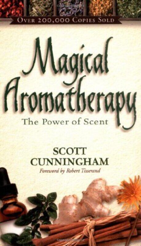 

Magical Aromatherapy by Scott Cunningham-Paperback