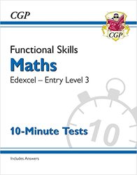Functional Skills Maths Edexcel Entry Level 3 10Minute Tests by CGP Books - CGP Books Paperback