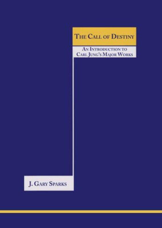 

The Call of Destiny by J Gary Sparks-Paperback