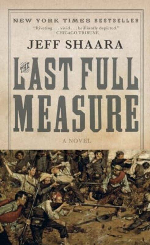 

Last Full Measure By Shaara Jeff - Paperback