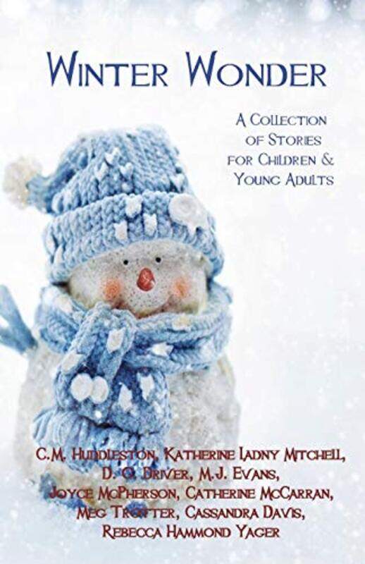 

Winter Wonder by C M HuddlestonKatherine Ladny MitchellD G Driver-Paperback