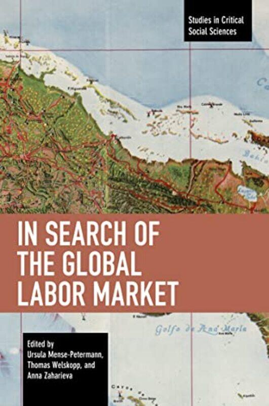 

In Search of the Global Labor Market by Liz AtkinsSusan Wallace-Paperback