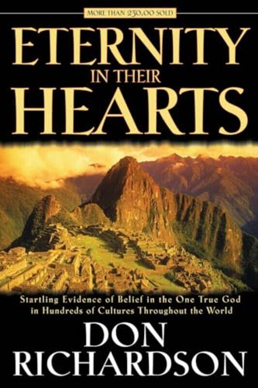 

Eternity in Their Hearts by Don Richardson-Paperback