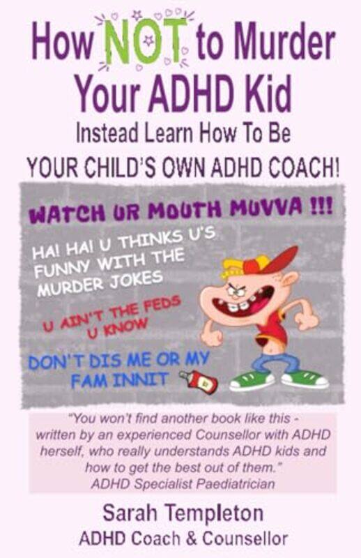 

How NOT to Murder your ADHD Kid by Oren HarmanOfra Kobliner-Paperback