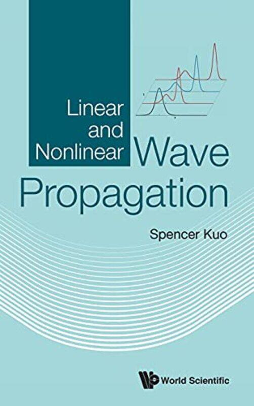 

Linear And Nonlinear Wave Propagation by Richard E Williams-Hardcover