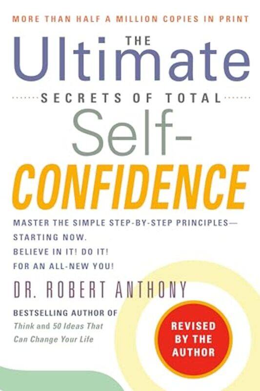 

Ultimate Secrets Of Total Selfconfidence By Robert Anthony Paperback