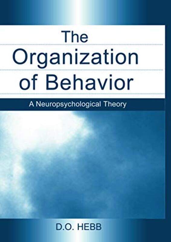 

The Organization of Behavior by DO Hebb-Paperback