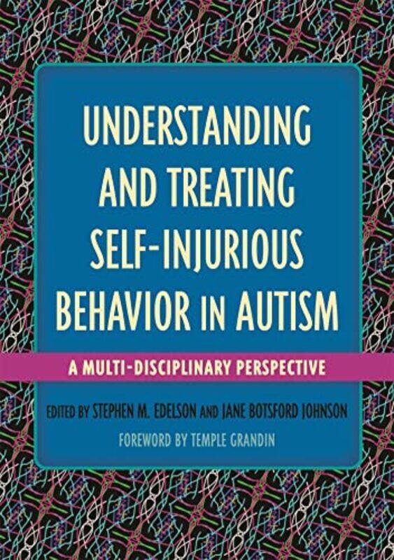 

Understanding and Treating SelfInjurious Behavior in Autism by Dave Mann-Paperback