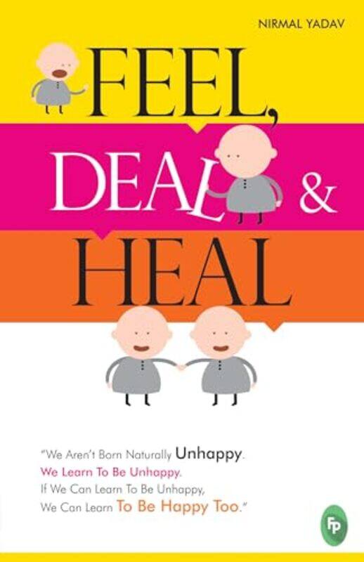 

Feel Deal And Heal by Nirmal Yadav - Paperback