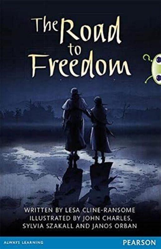 

Bug Club Pro Guided Year 6 The Road To Freedom Ransome, Lesa Paperback