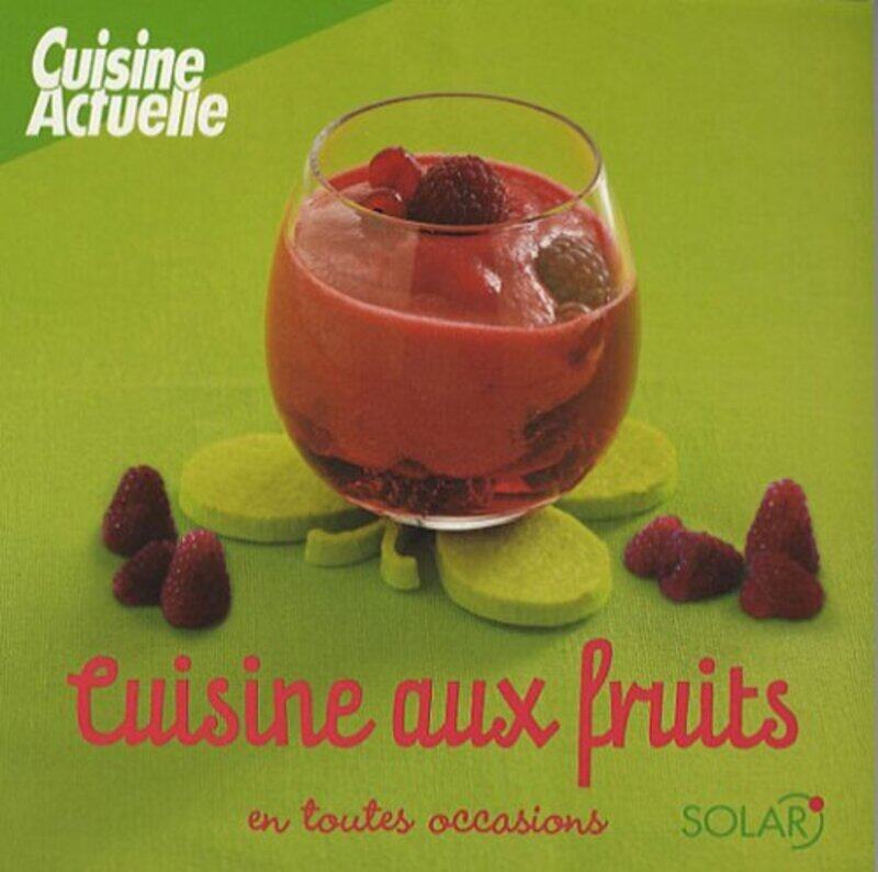 

Cuisine aux fruits,Paperback,By:Collectif