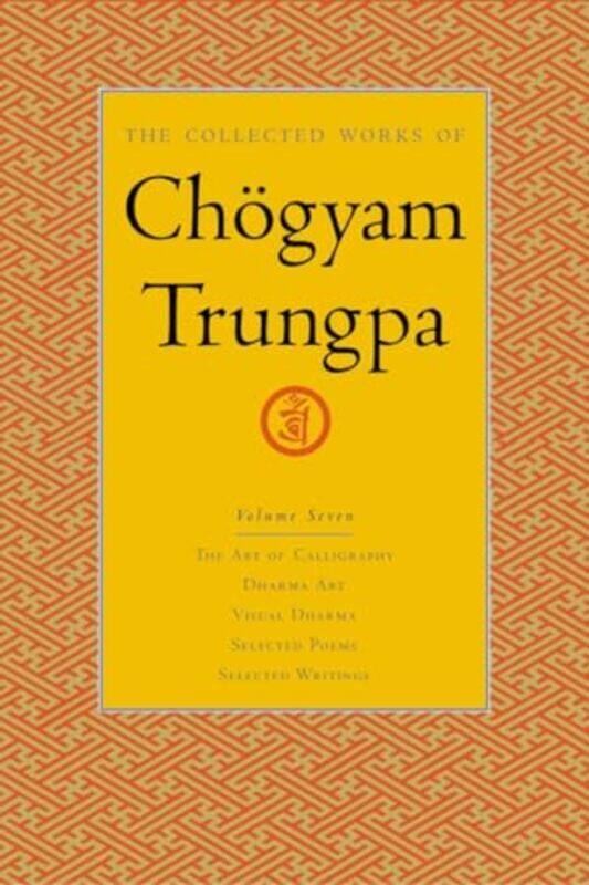 

The Collected Works of Choegyam Trungpa Volume 7 by Alex Brinded-Hardcover