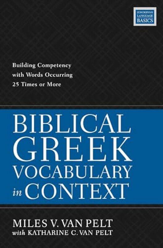 

Biblical Greek Vocabulary in Context by Shane Missouri University of Science and Technology USA Epting-Paperback