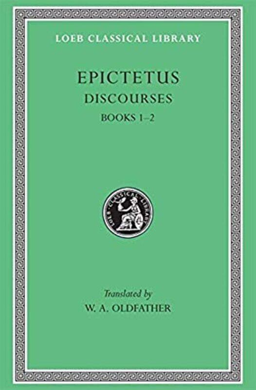 

Discourses, Books 12 Hardcover by Epictetus - Oldfather, W. A.