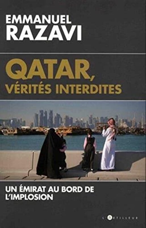 Qatar, v rit s interdites : Un mirat au bord de limplosion , Paperback by Emmanuel Razavi