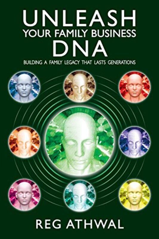 

Unleash Your Family Business DNA by Reg Athwal-Paperback