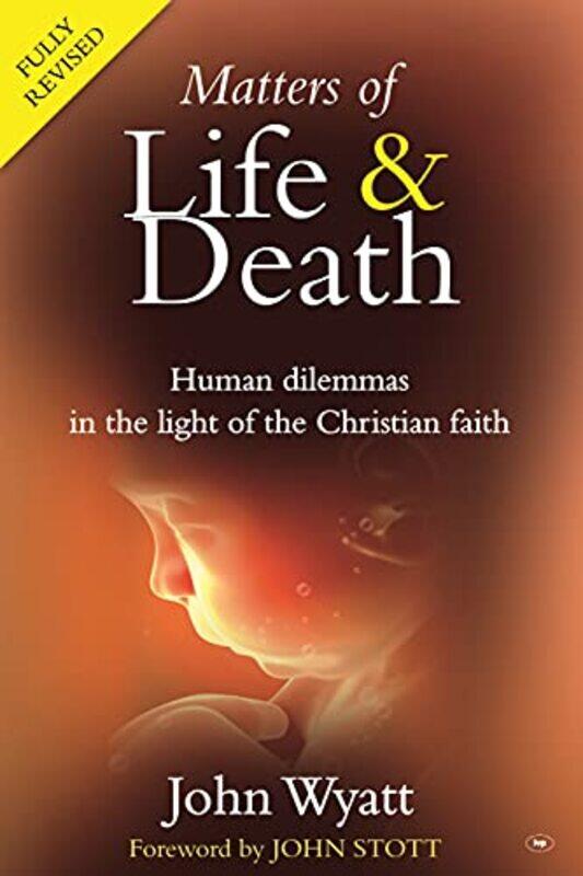 

Matters of Life and Death by John Author Wyatt-Paperback