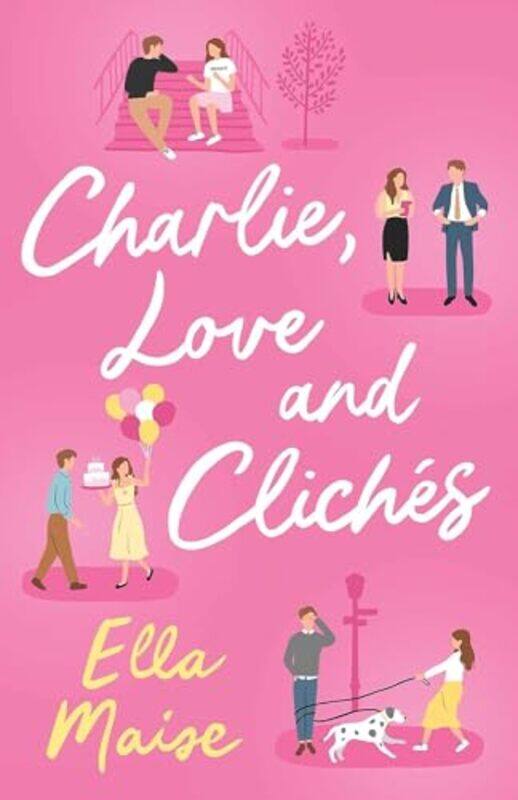 

Charlie Love And Cliches By Ella Maise Paperback