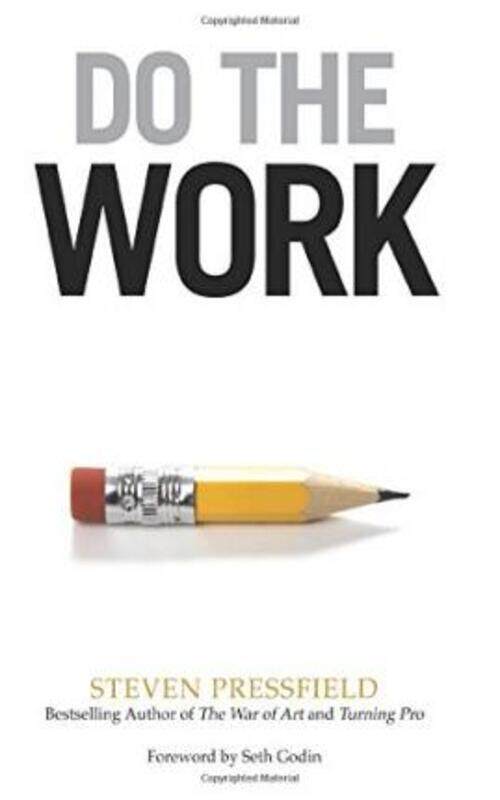 

Do the Work: Overcome Resistance and Get Out of Your Own Way.paperback,By :Pressfield, Steven - Godin, Seth