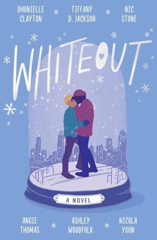 

Whiteout by Dhonielle ClaytonTiffany D JacksonNic StoneAngie ThomasAshley WoodfolkNicola Yoon-Paperback
