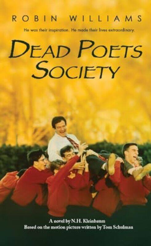 

Dead Poets Society by N.H. Kleinbaum..Paperback