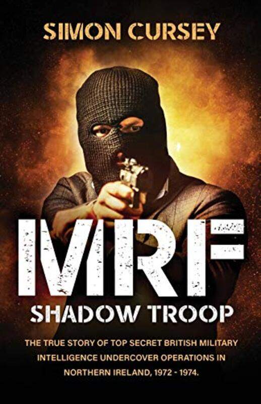 

MRF Shadow Troop by Simon Cursey-Paperback