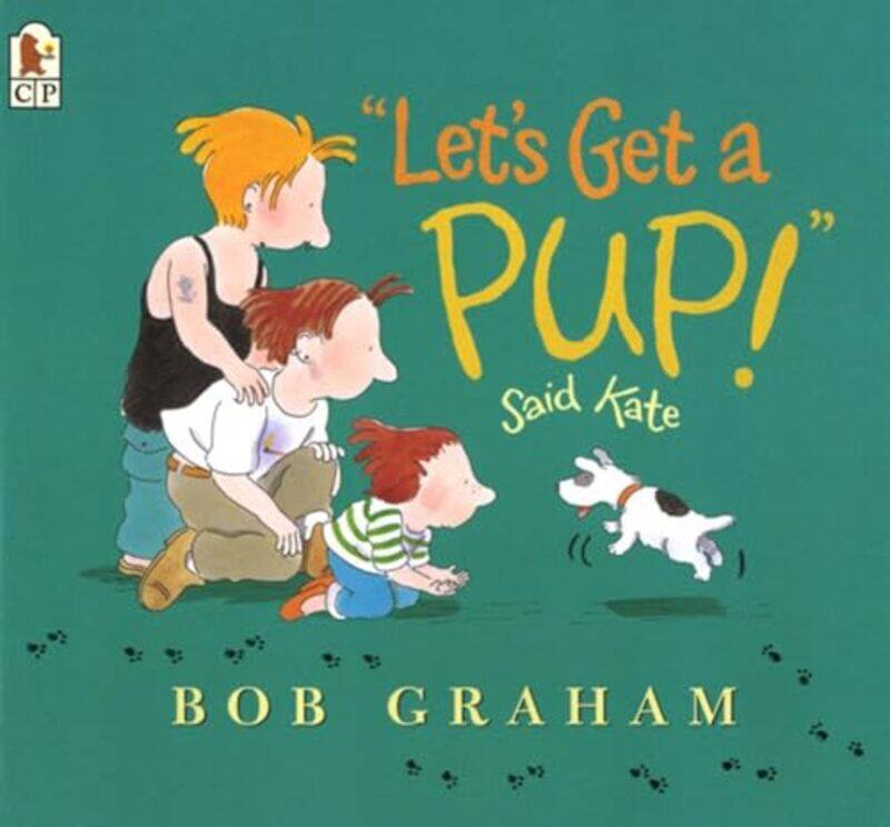 

Lets Get A Pup Said Kate By Graham B - Paperback