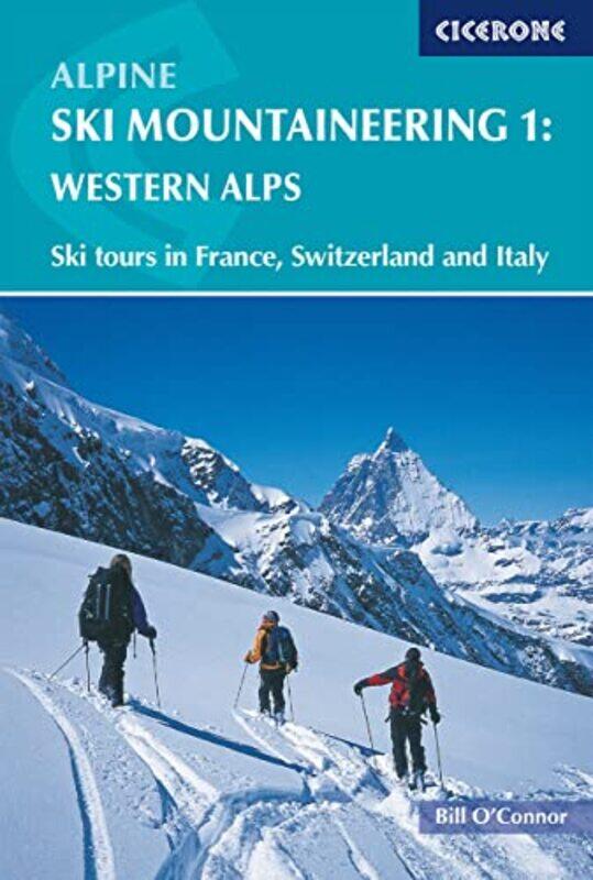 

Alpine Ski Mountaineering Vol 1 Western Alps by Bill O'Connor-Paperback