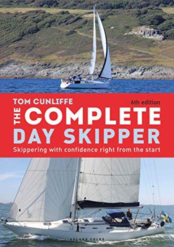 

The Complete Day Skipper: Skippering with Confidence Right From the Start , Hardcover by Cunliffe, Tom